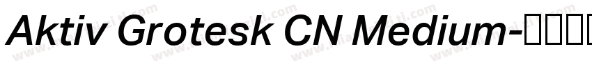 Aktiv Grotesk CN Medium字体转换